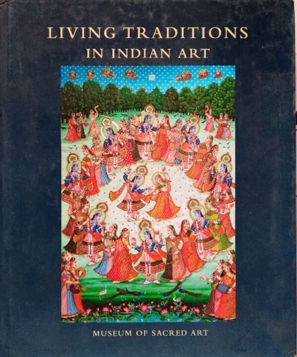 Living Traditions in Indian Art: Museum of Sacred Art