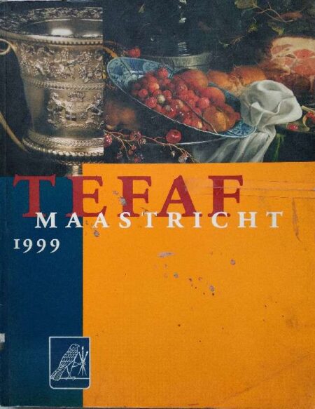 The european fine art fair-- tefaf maastricht 1999
