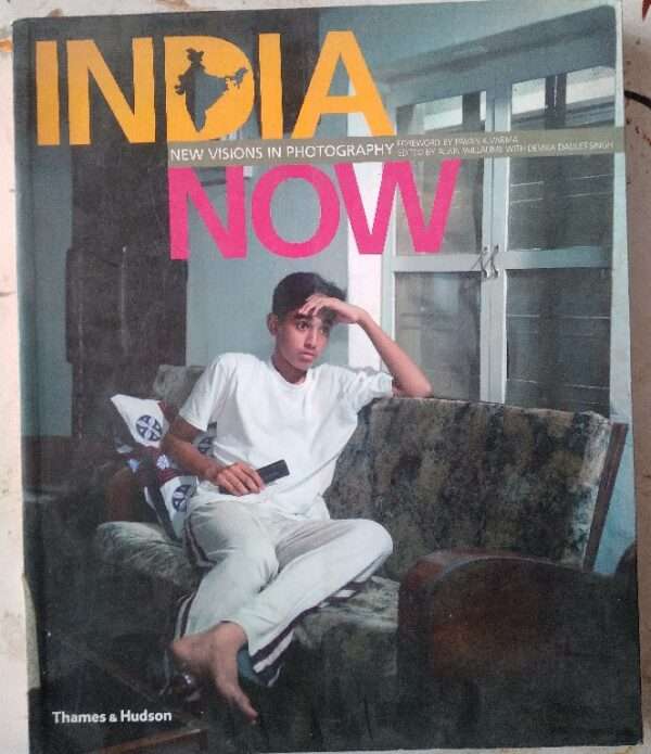 India Now: New Visions in Photography: New Visions in Photography