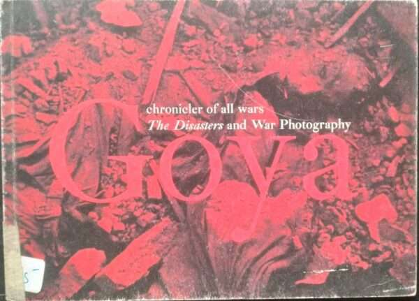 Chronicler of All Wars The Diasters And War Photography Gaya