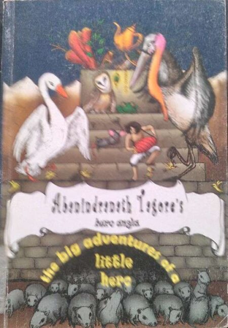 Ababindranath Tagor's Buro Anglo The Big Adventures of A Little Hero