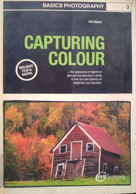 Capturing Colour Basic Photography