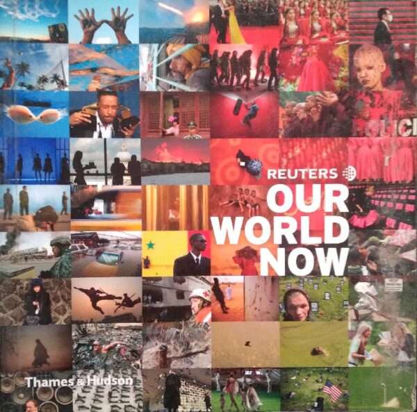 Reuters Our World Now Thames & Hudson
