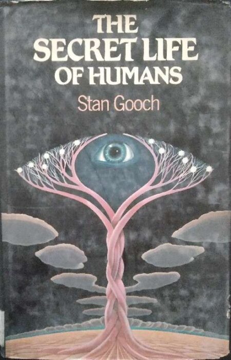 The Secret Life of Humans Stan Gooch