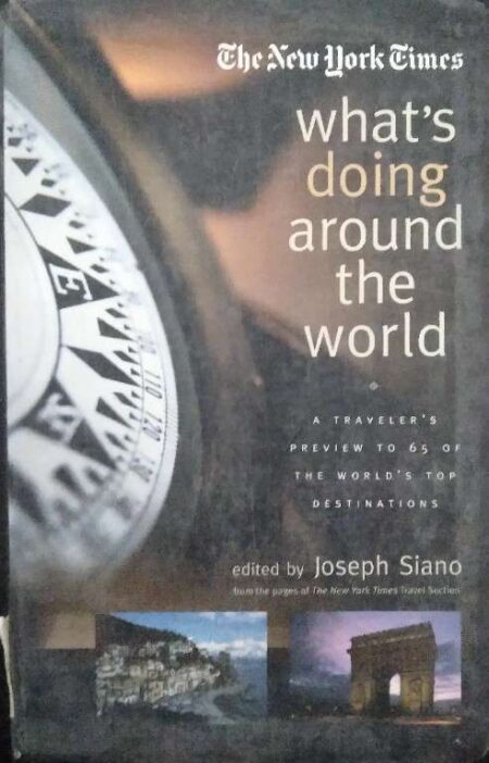 The New York Whats's Doing Around The World Edited By Jpseph Siano