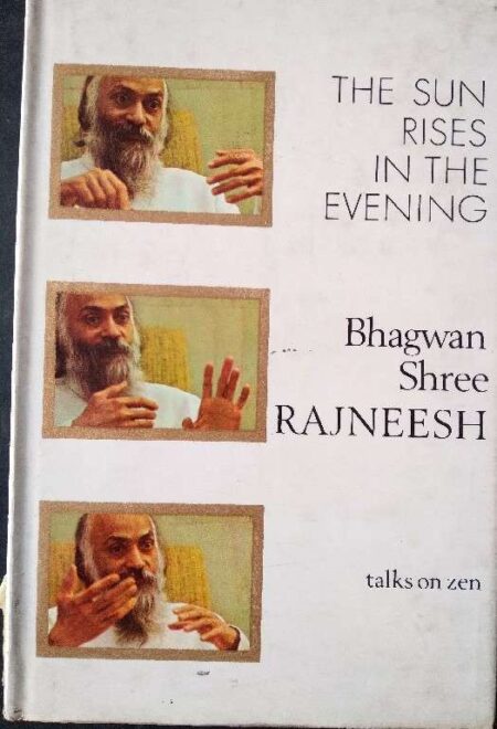 The Sun Rises in the Evening Bhagwan Shree Rajneesh Talk On Zen