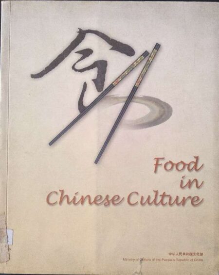 Food In Chinese Culture Ministry of Culture of The People's Republic of China