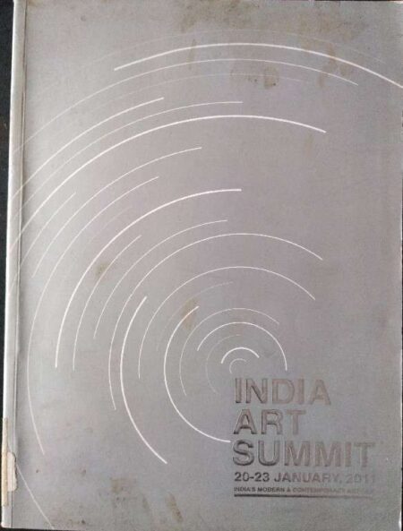 India Art Summit 20-23 January, 2011 India's Modern & Contemporary Art Fair