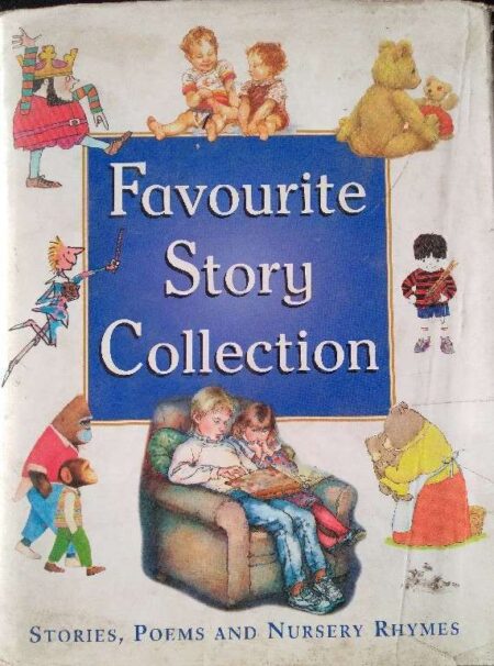 Favourite Story Collection Stories, Poem Abd Nursery Rhymes