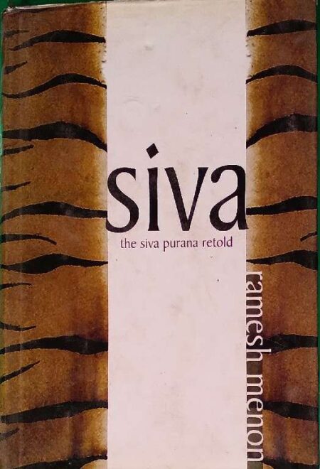 Siva The Siva Purana Retold Ramesh Menon