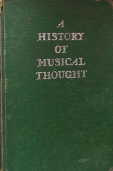 A History of Musical Thought