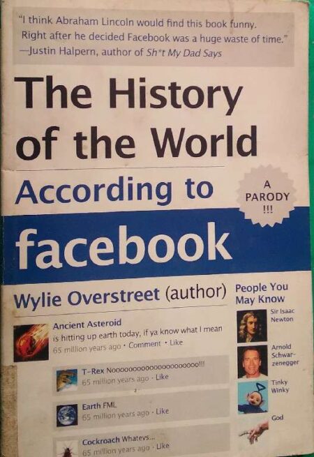 The History of h te World According To Facebook