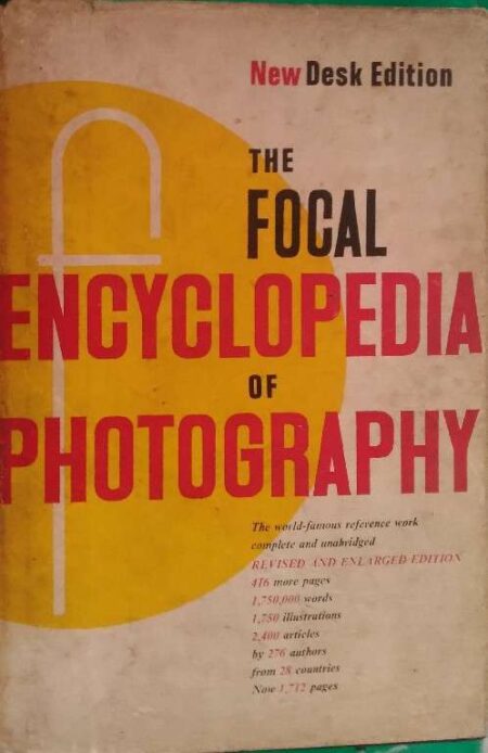 The Focal Encyclopedia of Photography Desk Edition