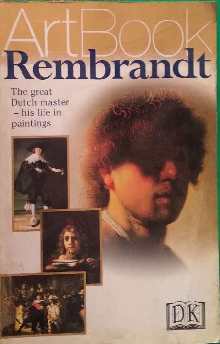 Art Book Rembrandt The Great Dutch Master His Life Paintings