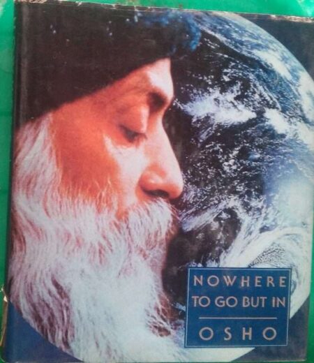 Now Here TO Go But In Osho