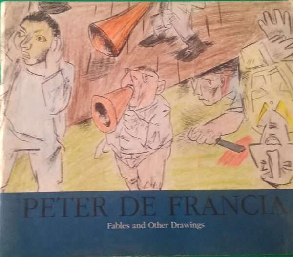 Peter De Francia Fables And Other Drawings
