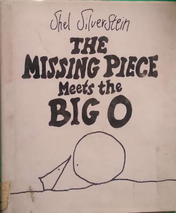 Shel Silver Stein The Missing Piece Meets The Big O