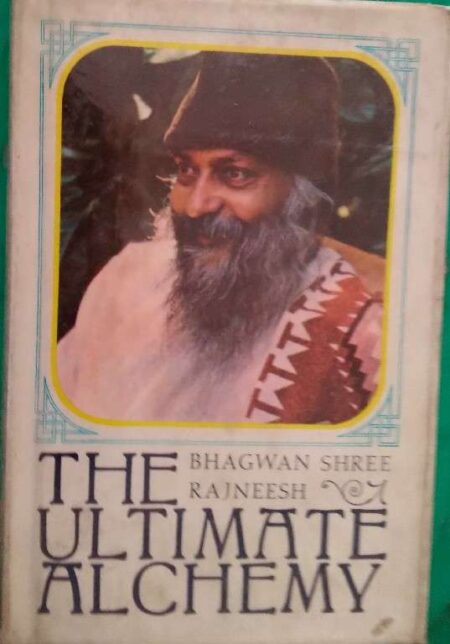 The Ultimate Alchemy Bhagwan Shree Rajneesh