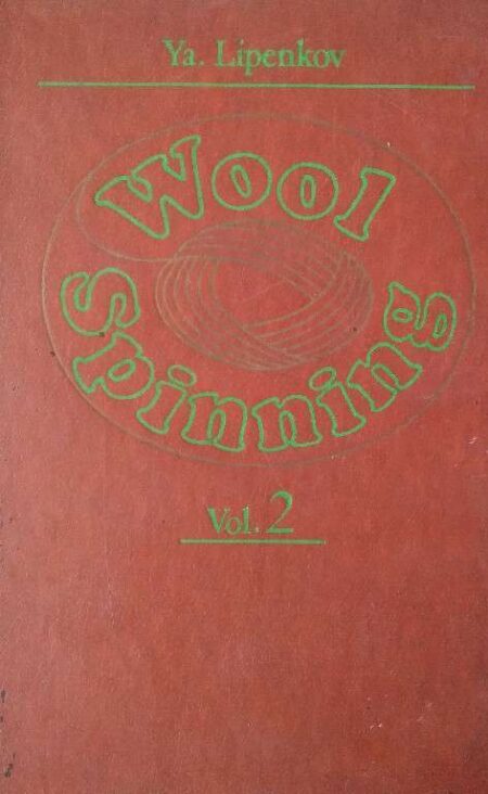 Ya. Lipenkov Wool Spinning Vol. 2