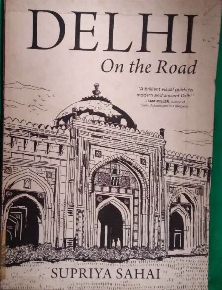 Delhi On The Road Supriya Sahai