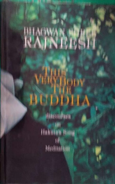 This Very Body The Budda Discourses On Hakuin;s Song of Meditation