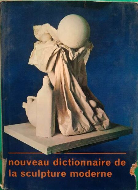 Nouveau Dictionnaire De La Sculpture Moderne Fernand Hazan Editeur 35-37 Rue Siene, Paris VI