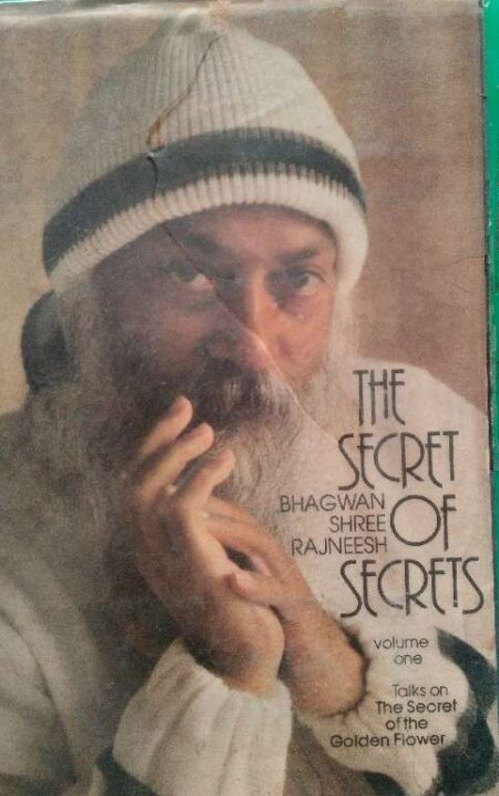 The Secret of Secrets Volume One Talks On The Secret of The Golden Flower