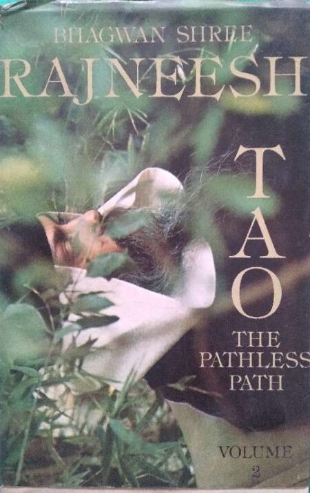 Tao The Pathlesss Path Volume Bhagwan Shree Rajneesh