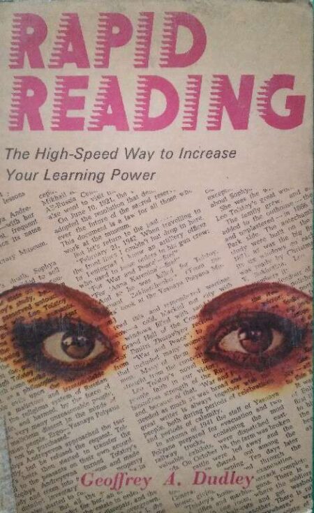 Rapid Reading The High - Speed Way To Increase Your Learning Power By Geoffrey A. Dudley