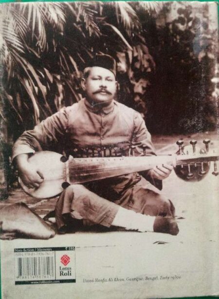 Amjad Ali Khan My Father Our Fraternity The Story of Haafiz Ali Khan And My World