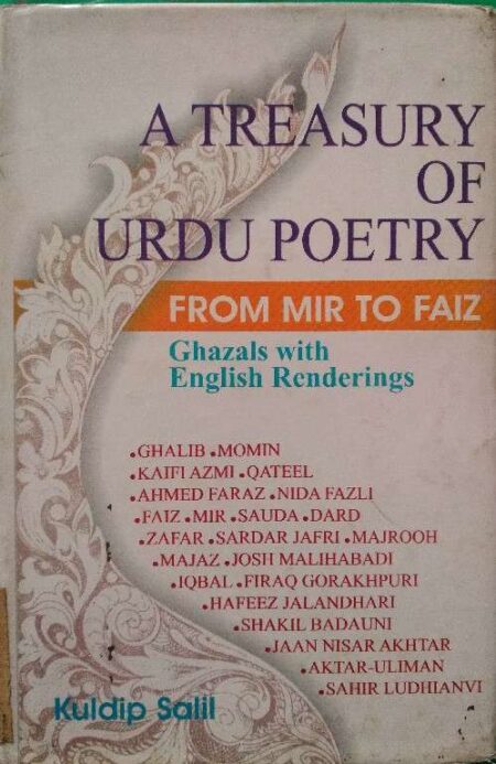 A Treasure of urdu Poetry Form Mir To Faiz Ghazals With English Renderings