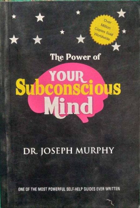 The Power of Your Subsonsioos Mind Dr. Joseph Murphy