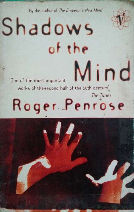 Shadows of The Minds Roger Penrose