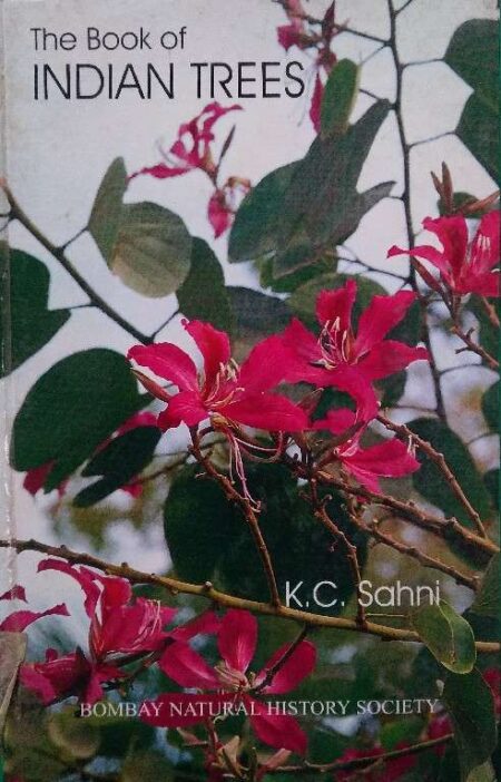 The Book Indian Trees Bombay Natural History Society K.C. Sahni