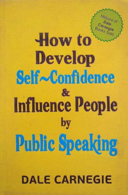 How To Develop Self Confidence & Influence People by Public Speakiing
