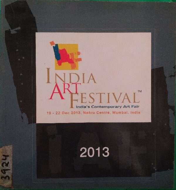 India Art festival 2013, 19-22 Dec. 2013, Nehru Centre Mumbai, India
