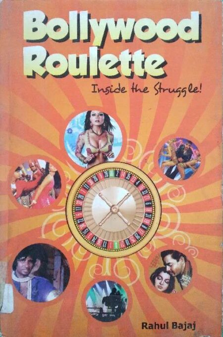Bollywood Roulette inside the struggle, Rahul Bajaj