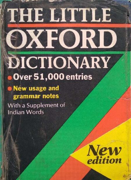 The Little Oxford Dictionary With A Supplement of Indian Words New Edition