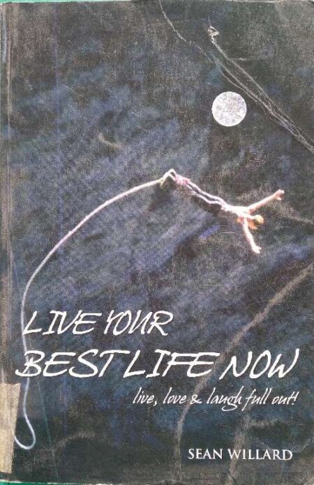 Live Yur Bestlife Noe Live, Love & Laugh Full Over Sean Willard