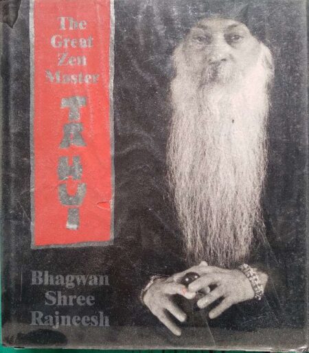 The Great Zen Master Reflections On The Transformation of An Intellectual To Englishtenment Bhagwan Shree Rajneesh