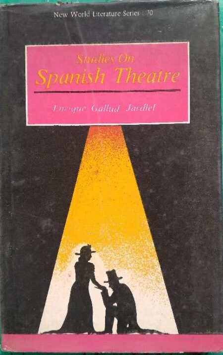 Studies On Spanish Theatre Enrique Gallud Jardiel New Wold Literature Series : 70