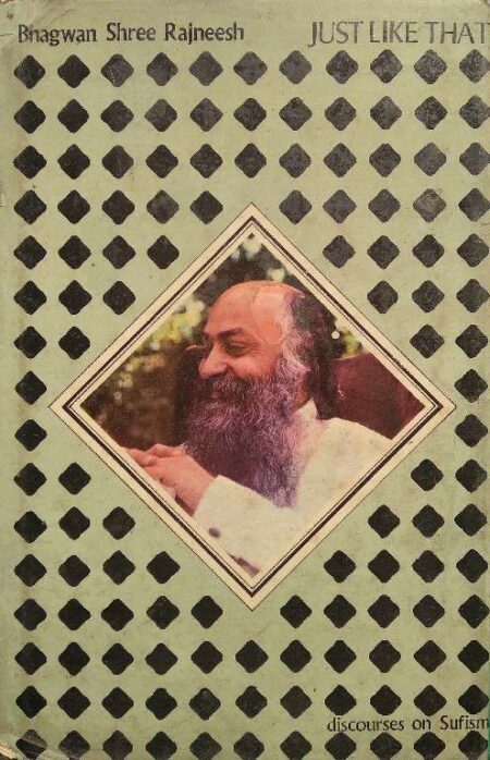 Just Like That Bhabwan Shree Rajneesh