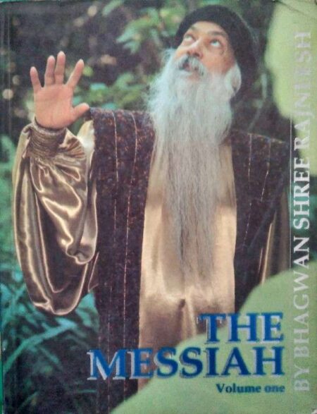 The Messiah Volume 1 Bhagwan Shree Ranjeesh