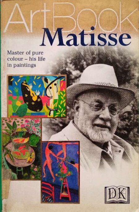 Art Book Matisse Master of Pure Colour His Life in Paintings
