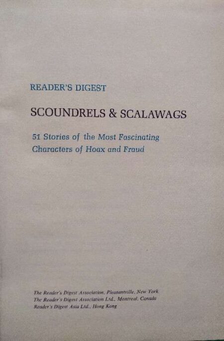 Reader's Digest Scoundrels & Scalawgs 51 Stories of The Most Fascinating Charaters of oax And Fraud