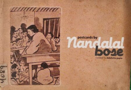 Postcards By Nandalal Bose Cureted By Debdutta Gupta 5-24 December 2011