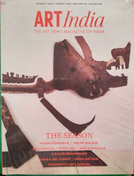 Art India The Art News Magazine of India Volume 22, Issue 1, Quarter 1, 2018