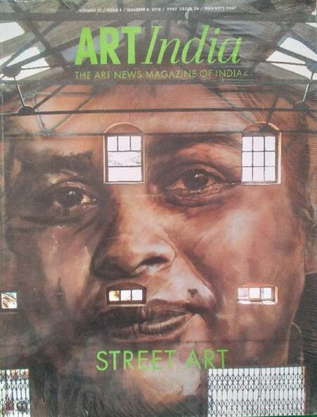 Art India The Art News Magazine of India Volume 21, Issue 4, Quarter 4, 2018