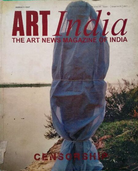 Art India The Art News Magazine of India Volume XII, Issue III, Quarter III, 2007
