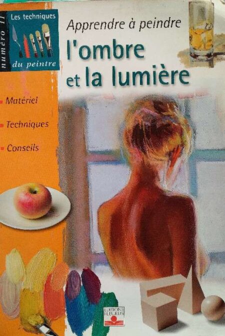Apprendre A Peindre I'ombre Et La Lumiere
